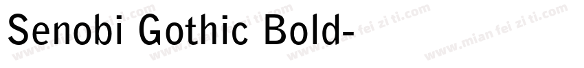 Senobi Gothic Bold字体转换